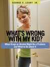 Cover image for What's Wrong with My Kid?